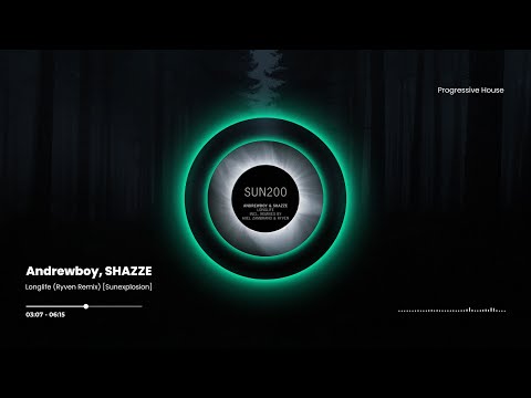 Andrewboy, SHAZZE - Longlife (Ryven Remix) [Sunexplosion]