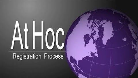 AtHoc Registration Video