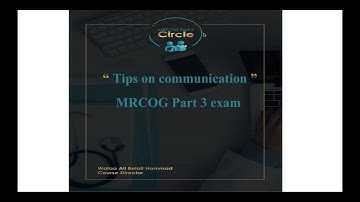MRCOG Part 3 - Tips on communication with patients