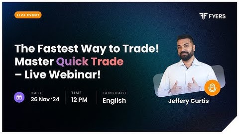 The Fastest Way to Trade! Master Quick Trade – Live Webinar!