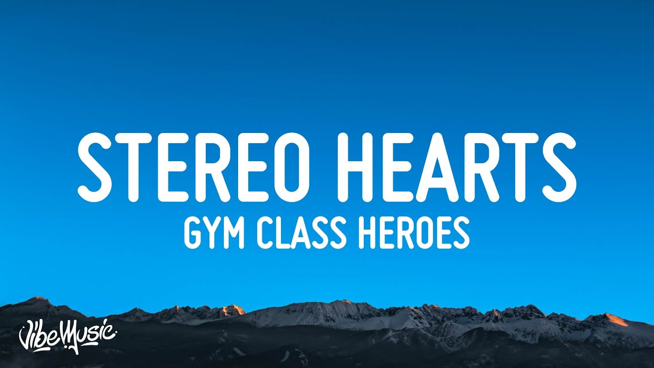 Gym Class Heroes - My Heart Stereo (Stereo Hearts) (Lyrics) ft. Adam Levine