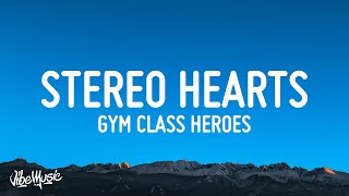 Gym Class Heroes - My Heart Stereo (Stereo Hearts) (Lyrics) ft. Adam Levine