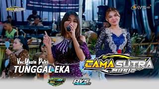 Download Lagu TUNGGAL EKA Voc,YUZIN Putri CAMASUTRA Music || BSS Audio || AVS MEDIA ||