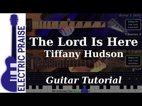 The Lord Is Here - Tiffany Hudson | Electric Guitar Playthrough (With TABS)