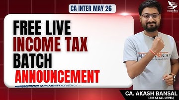 INCOME TAX | Day 1 | Ch - 1 Basics of Income Tax (Part 1) | FREE Live Batch | CA Inter | May2026