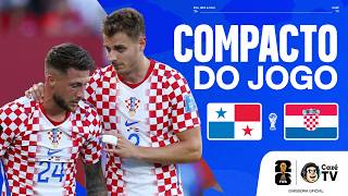 COMPACTO: PANAMÁ X CROÁCIA | COPA DO MUNDO FIFA™ 2026 | 2ª RODADA | FASE DE GRUPOS