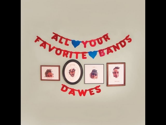Vinyl Unboxing, Dawes "All Your Favorite Bands"