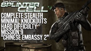 Splinter Cell | Chinese Embassy 2 | Complete Stealth | Minimal Knockouts | Hard Difficulty