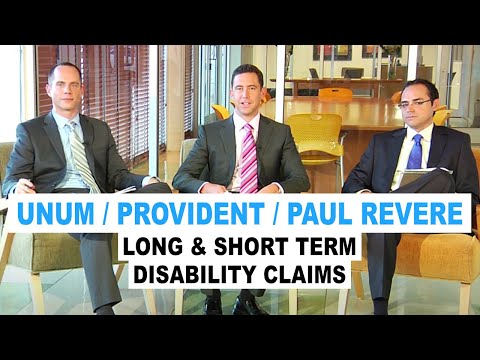 Episode 13: Unum / Provident / Paul Revere Long & Short Term Disability Claims