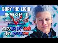 Bury the Light-Lyrics-Casey Edwards, Victor Borba-KKBOX