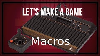 Famous Let's Make a Atari 2600 Game - Video 7: Using Macros Net Worth