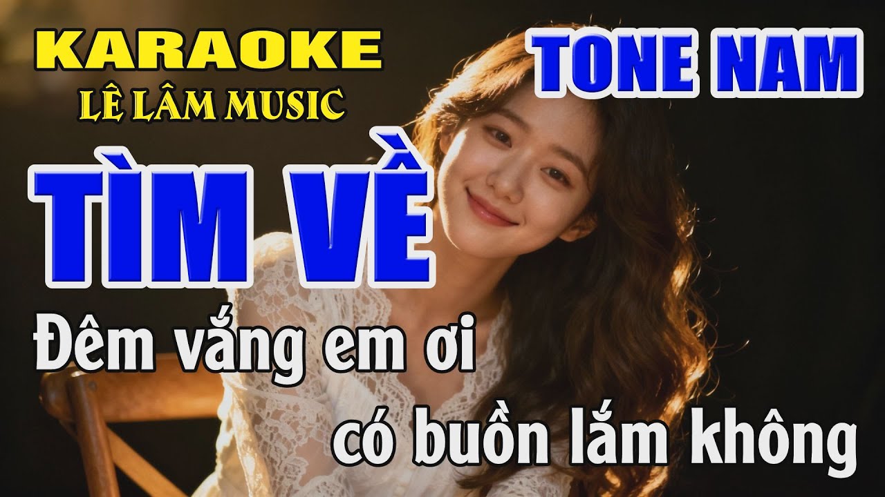 Karaoke Tìm Về Tone Nam ( C#m ) Karaoke Lê Lâm Music
