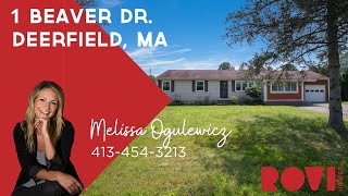 1 Beaver Dr. South Deerfield MA 01373