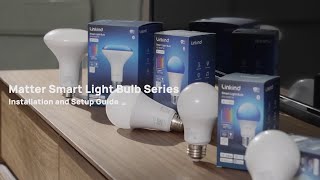 How to | Installation and Set up Guide - Linkind Matter Smart Light Bulbs