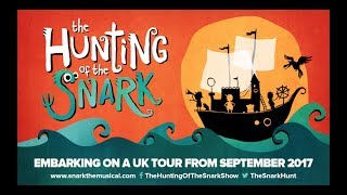 The Hunting of the Snark - Embarking on a UK Tour from September 2017!