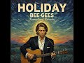 Holiday - Bee Gees | Premium Remastered Karaoke | High-Definition Studio Sound