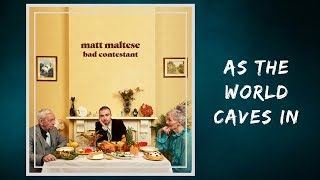 Matt Maltese - As The World Caves In (Lyrics) chords