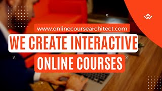 We create interactive online courses