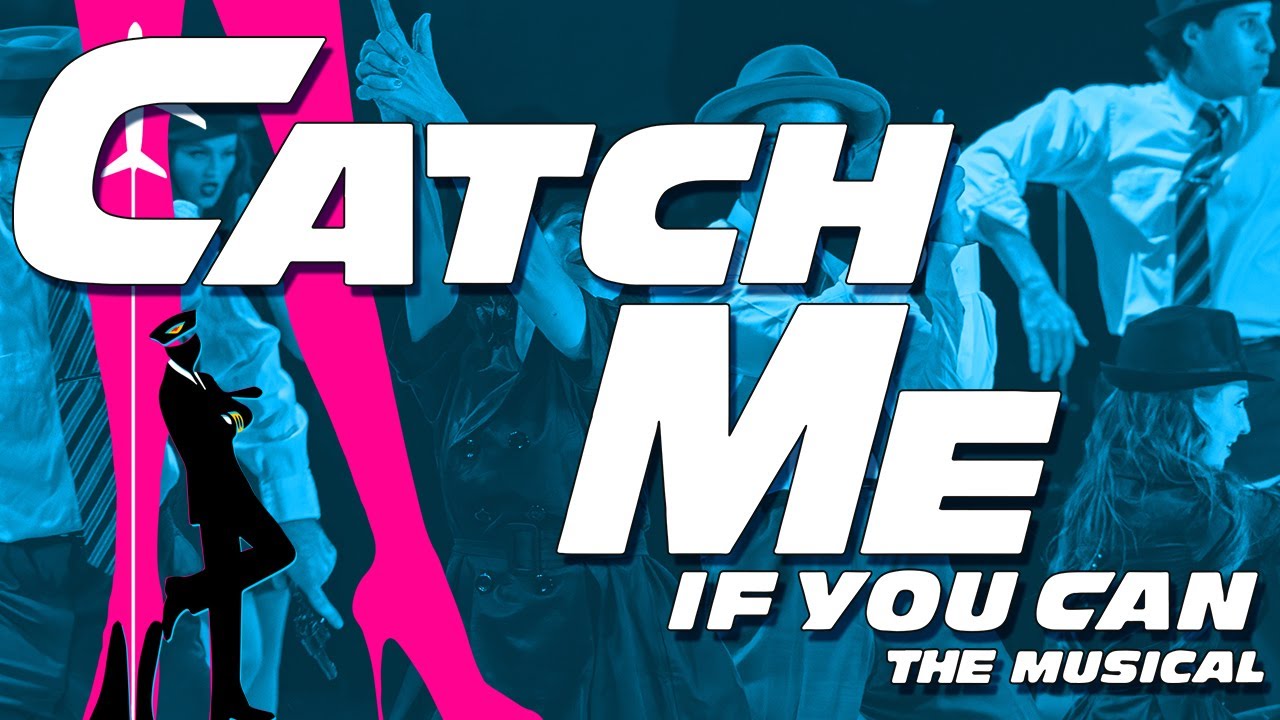 Catch Me If You Can The Musical Arts Express Theatre YouTube
