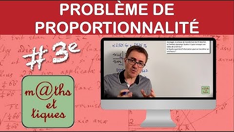 Résoudre un problème de proportionnalité - Troisième