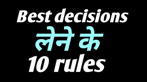 How to take the best Decision? || 10 Rules of Decision Making || Ashish Shukla from Deep Knowledge