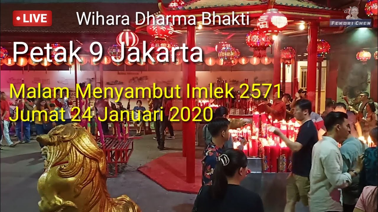WIHARA DHARMA BHAKTI PETAK 9 JAKARTA  MALAM IMLEK 2022 