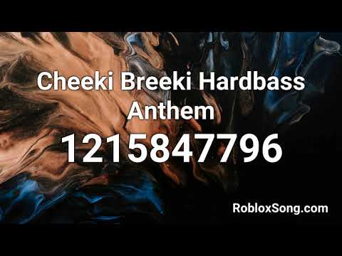 Cheeki Breeki Hardbass Anthem Roblox Id Roblox Music Code Youtube - easiest buddhist aids project cheeki breeki revolt roblox id