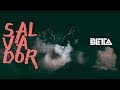 BETA - Salvador - (Video Oficial)