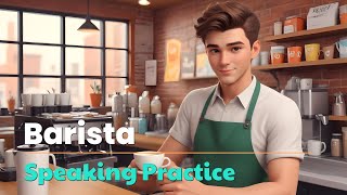 Barista | My Part-time Job | Boost your creative speaking skills | Speaking Practice