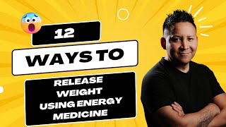 12 Ways to Lose Weight Using Energy Medicine | Emanuel Z; CBCP, CGEF, Regression Hypnotherapist