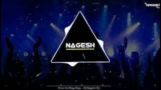 Kiran Ke Maya Raja Re - ( Gol2 Style)  - Dj Nagesh Rjn | New Dj Song | Cg Song | Dj Remix Song 2022