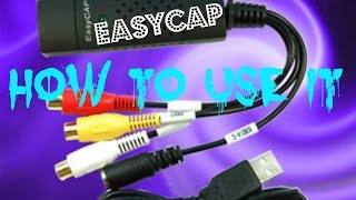 EasyCAP tutorial how to use it