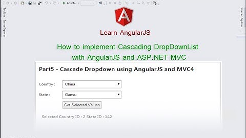Part 5 - How to implement Cascading DropDownList with AngularJS and ASP.NET MVC
