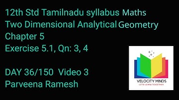 12th STD| Exercise 5.1, Qn: 3,4 | Two Dimensional Analytical Geometry| Tamilnadu Syllabus|Chapter 5