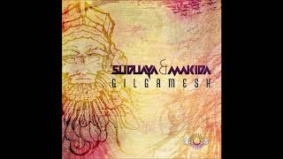 Video thumbnail of "Suduaya & Makida - Gilgamesh"
