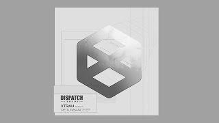Xtrah - Fragments (Ft Hybris & Skulpture) - DISXTEP001
