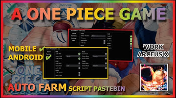 A ONE PIECE GAME Script Mobile AUTO FARM | AUTO RADI & MORE (USE ALL WEAPON)🦩