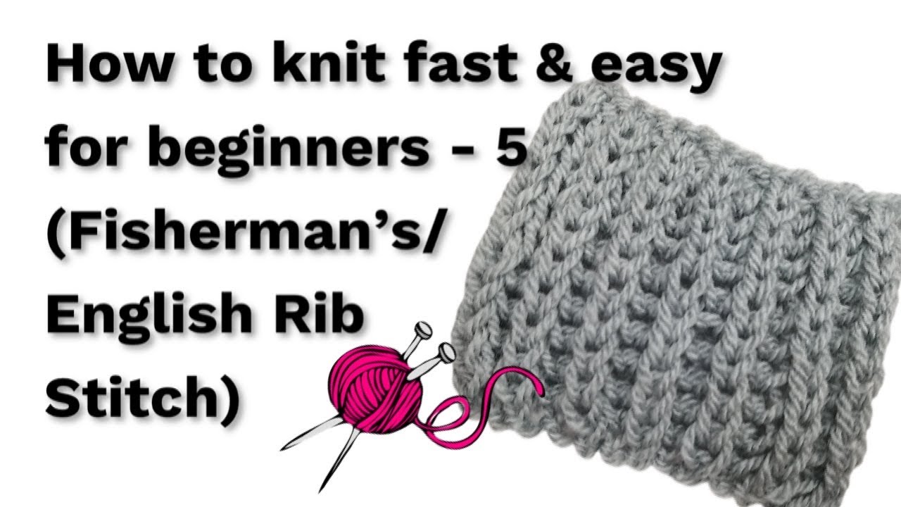 How to knit fast and easy 5 Tutorial Beginners English