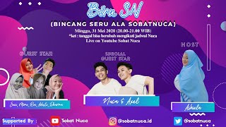 BIRU SN  (Bincang Seru ala Sobat Nuca) Eps #1