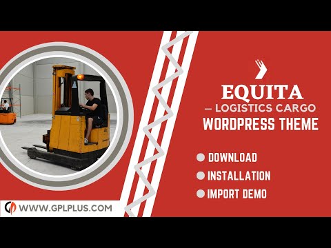 Equita – Logistics Cargo WordPress Theme Download, Installation and Import Demo