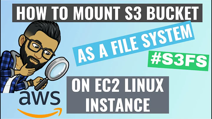 How To Mount AWS S3 Bucket On Amazon EC2 Using S3FS