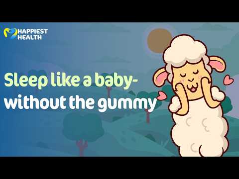 Sleep like a baby–without the gummy