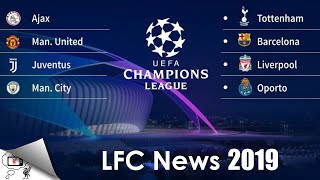 Full champions league quarter-finals draw & fixed claim | lfc news
2019