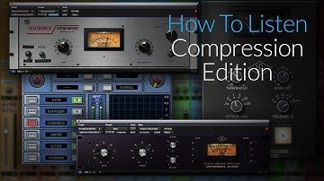 (Audio Compression) A Compressor How To Listen Ed. | What Settings Do
