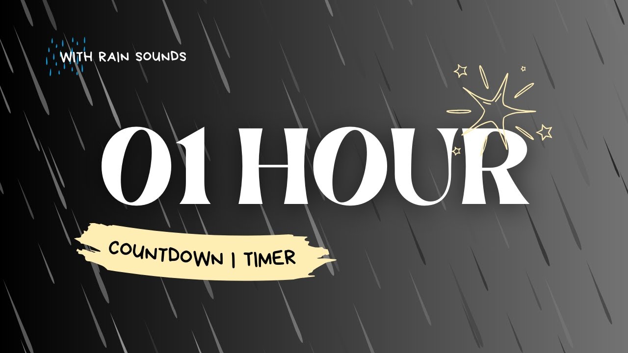 1 Hour Countdown Timer | With Relaxing Rain Sound - YouTube