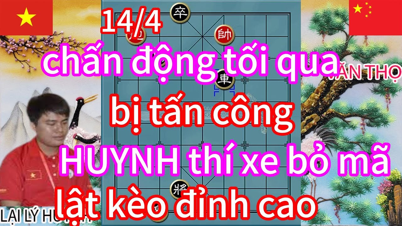 chấn động tối qua ! bị tấn công HUYNH thí xe bỏ mã hóa giải thế công lật kèo đỉnh cao