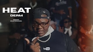HEAT – DERM (Prod. by Erastoinmodel) [Official Video]