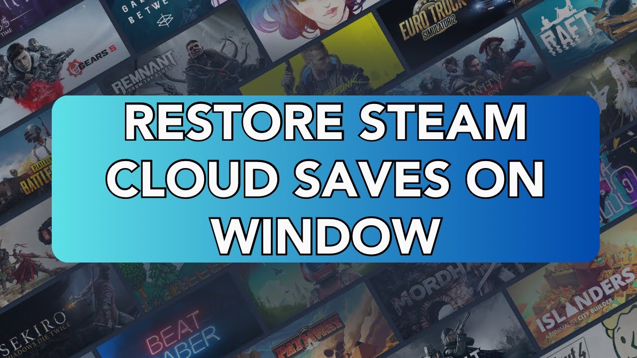 Restore Steam Cloud Saves on Windows (2023) - YouTube