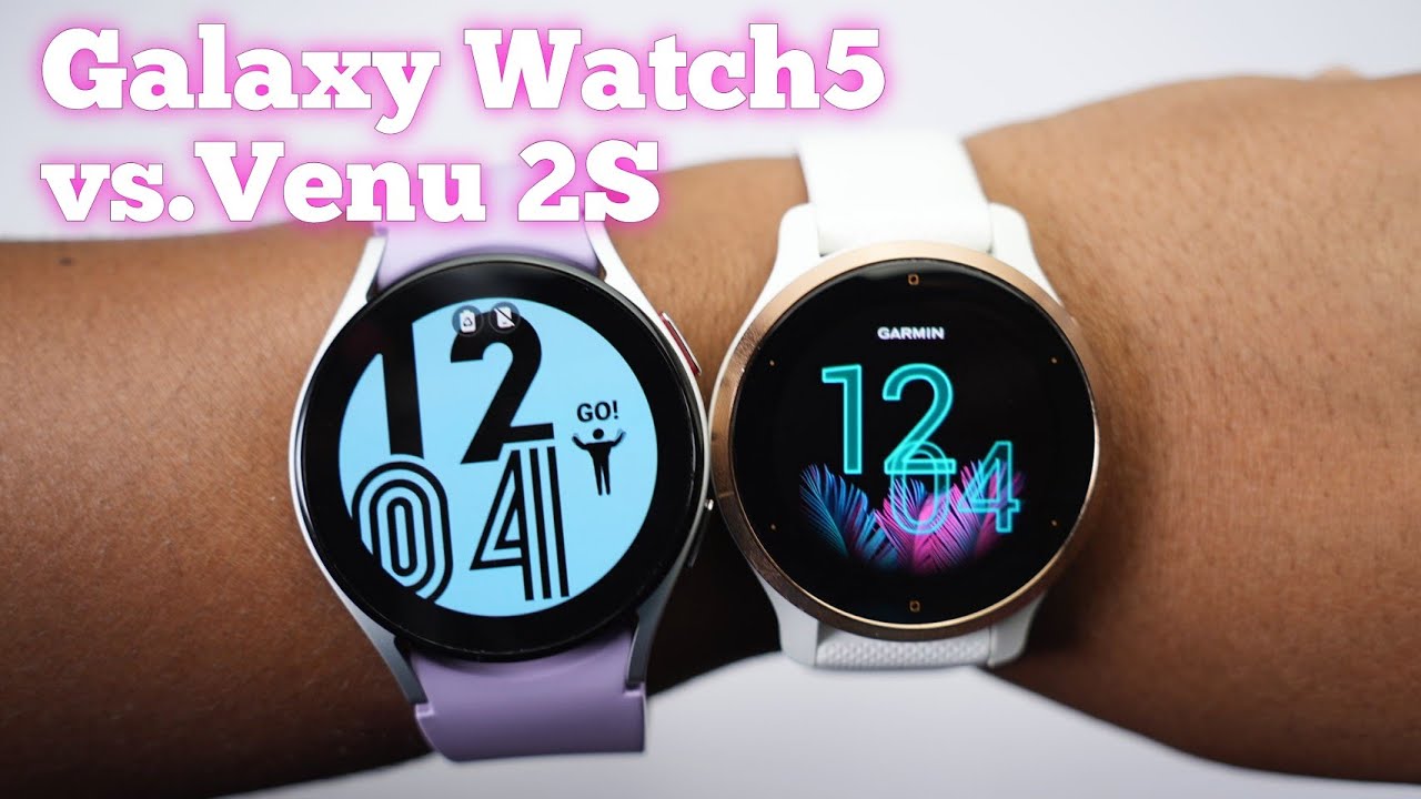 Samsung Galaxy Watch 5 vs Garmin Venu 2S