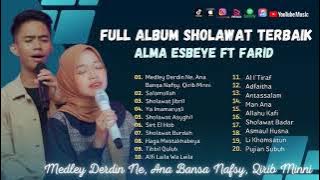 Sholawat Terbaru || Album Alma Esbeye Ft Farid  || Medley Derdin Ne, Ana Bansa Nafsy, Qirib Minni
